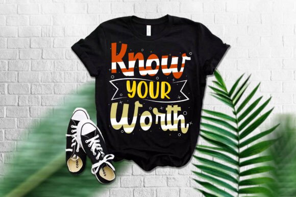Know Your Worth: A T-Shirt & Mug Design That Resonates
